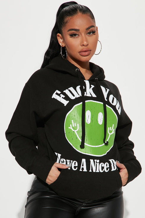 Fuck You Have A Nice Day Hoodie - Black