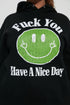 Fuck You Have A Nice Day Hoodie - Black